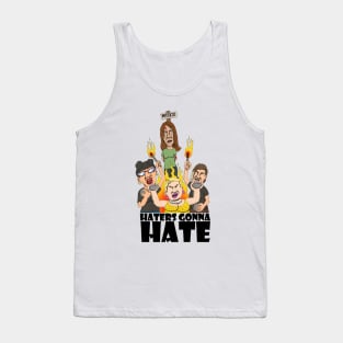 haters gonna hate Tank Top